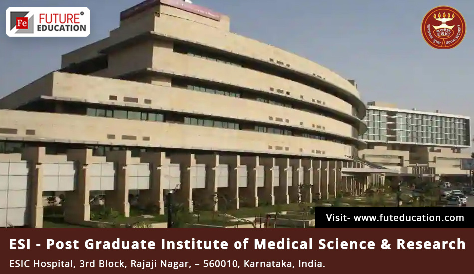 ESIC Medical College Bangalore Admission 2023-24 MBBS/PG/SS Courses