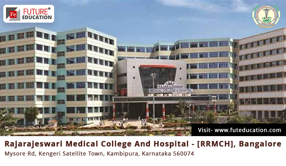 Rajarajeshwari Medical College Admission 2023-24 MBBS/PG/SS Courses