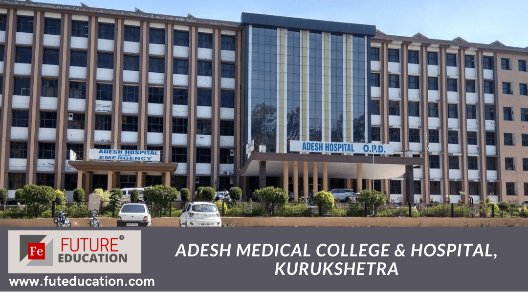 Adesh Medical College & Hospital, Kurukshetra