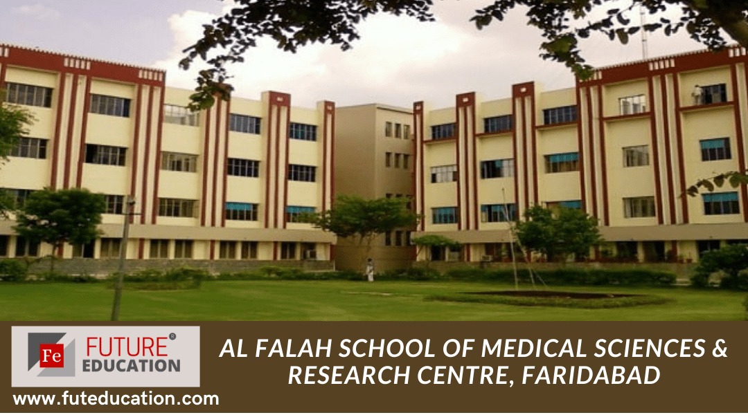 Al Falah School of Medical Sciences & Research Centre, Faridabad