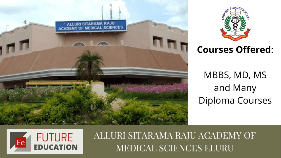 Alluri Sitarama Raju Academy of Medical Sciences Eluru: Admissions 2022-23, Courses, Eligibility, Fees, and more