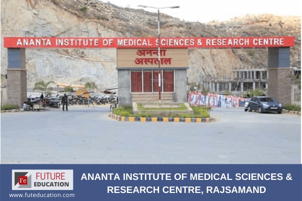 Ananta Institute of Medical Sciences & Research Centre, Rajsamand