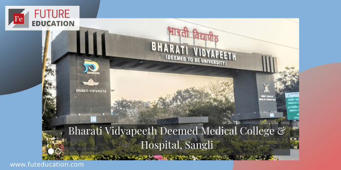 Bharati Vidyapeeth Deemed Medical College & Hospital, Sangli: Eligibility, Admission