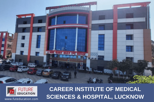 Career Institute of Medical Sciences & Hospital, Lucknow