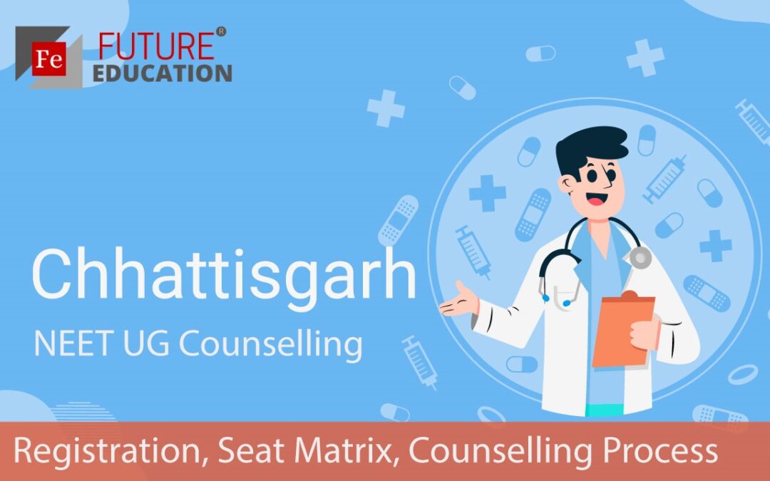 Chhattisgarh NEET UG Counselling 2021