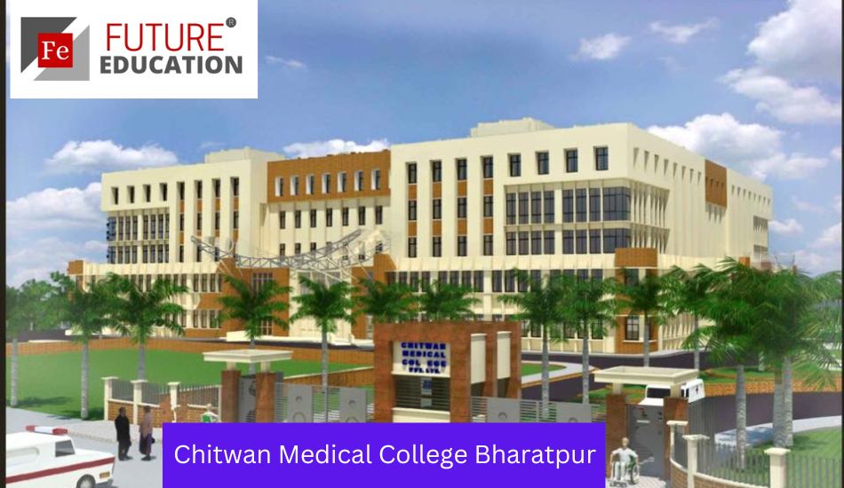 Chitwan Medical College Bharatpur: Admissions 2022-23, Eligibility, Courses, Fees, and more