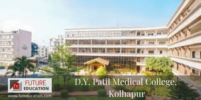 D.Y. Patil Medical College, Kolhapur: Eligibility, Admission 2021