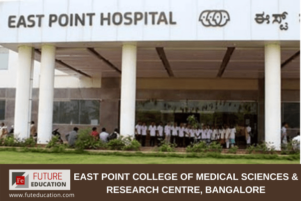 East Point College of Medical Sciences & Research Centre, Bangalore.