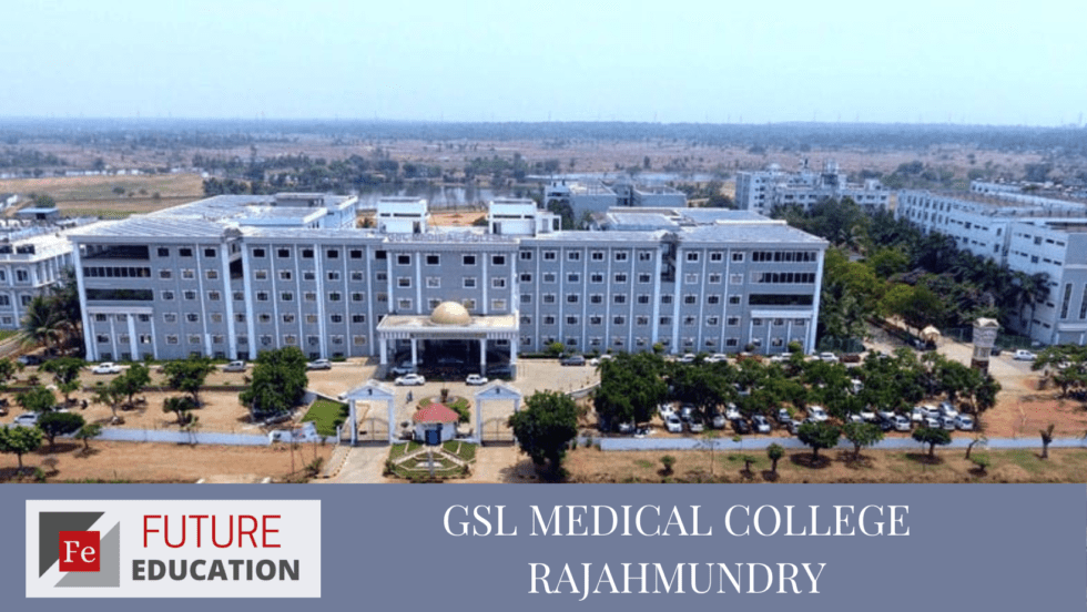 GSL Medical College Rajahmundry: Admissions 2022-23