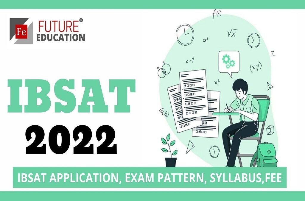 IBSAT 2022: HIGHLIGHTS, APPLICATION, CUTOFF