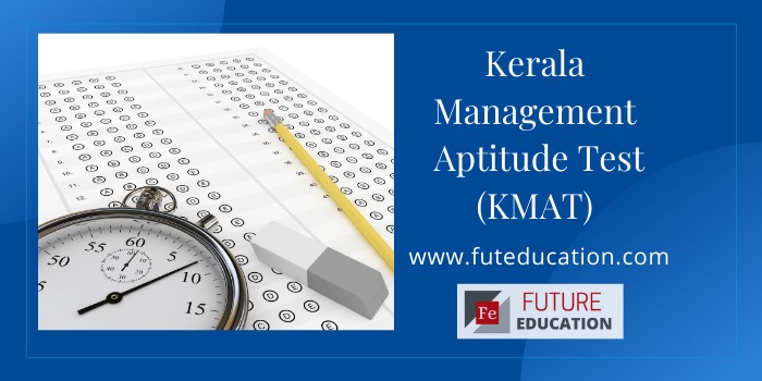 KMAT CEE 2021: Application, Important Dates, Eligibility, Exam, Fees, and Much more