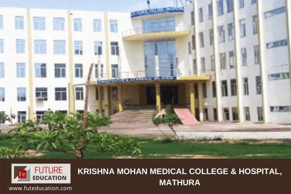 Krishna Mohan Medical College & Hospital, Mathura