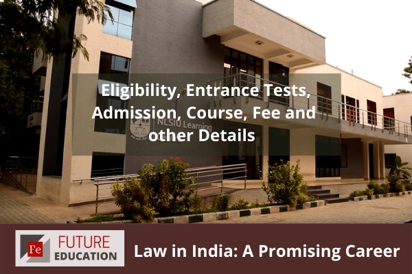 Law in India: Eligibility, Entrance Tests, Admission and Career Role