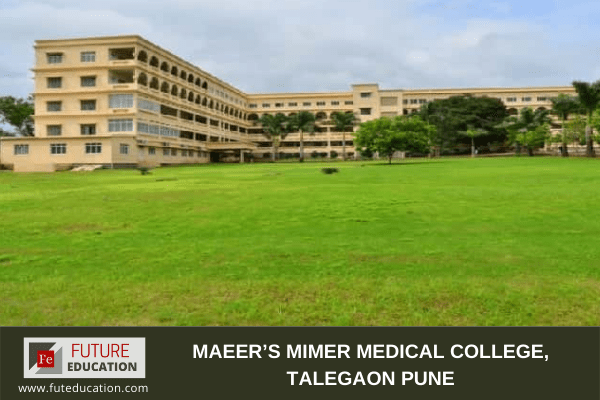 MAEER’s MIMER Medical College, Talegaon Pune