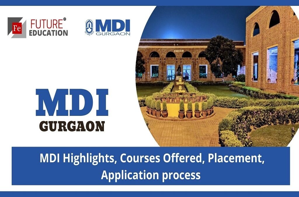 MDI GURGAON: ADMISSION PROCESS, FEE, COURSES