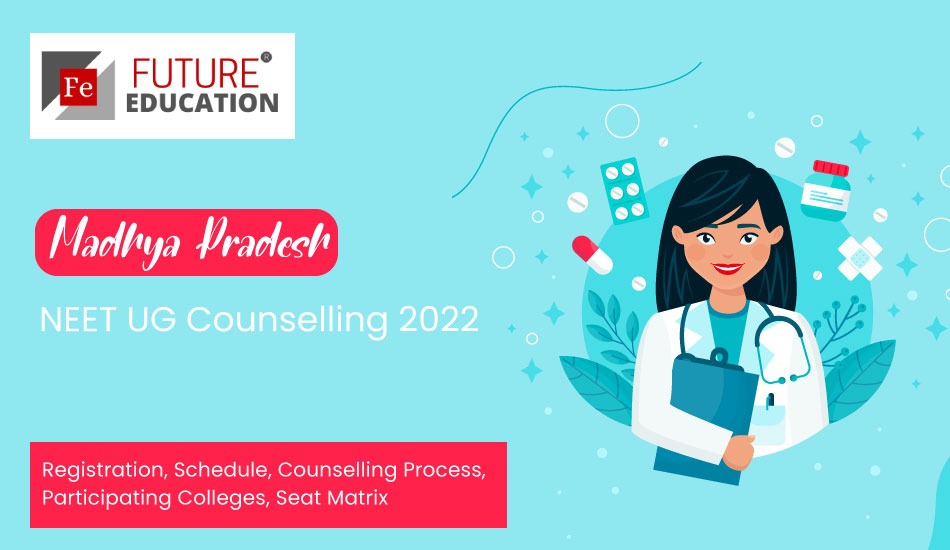 Madhya Pradesh NEET UG Counselling 2022