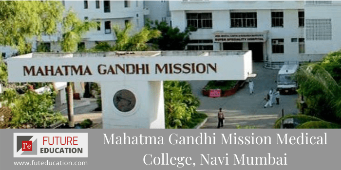 Mahatma Gandhi Mission Medical College, Navi Mumbai: Admission 2021