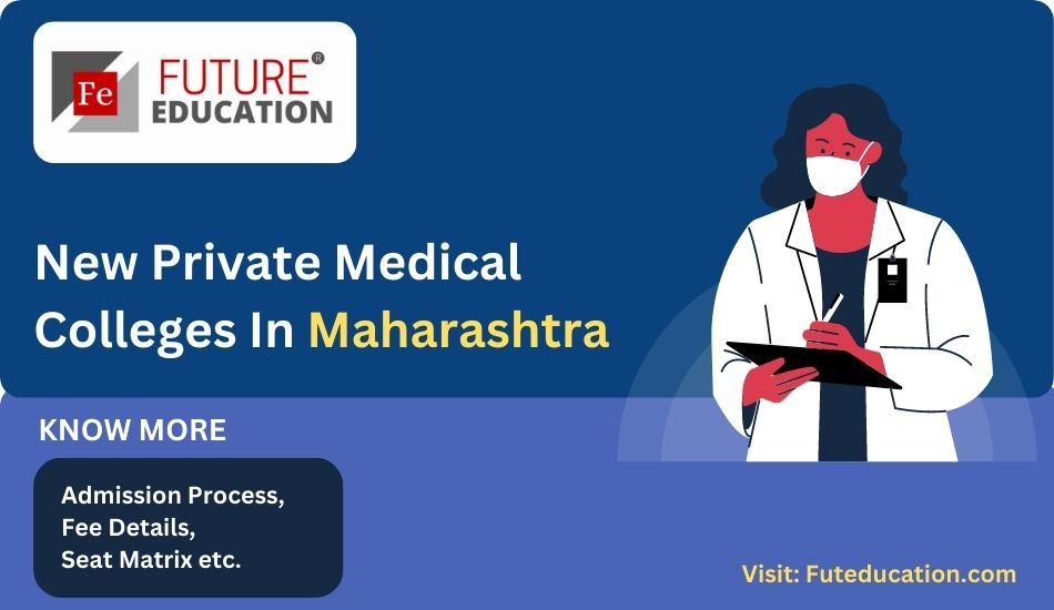 New Private Medical Colleges In Maharashtra