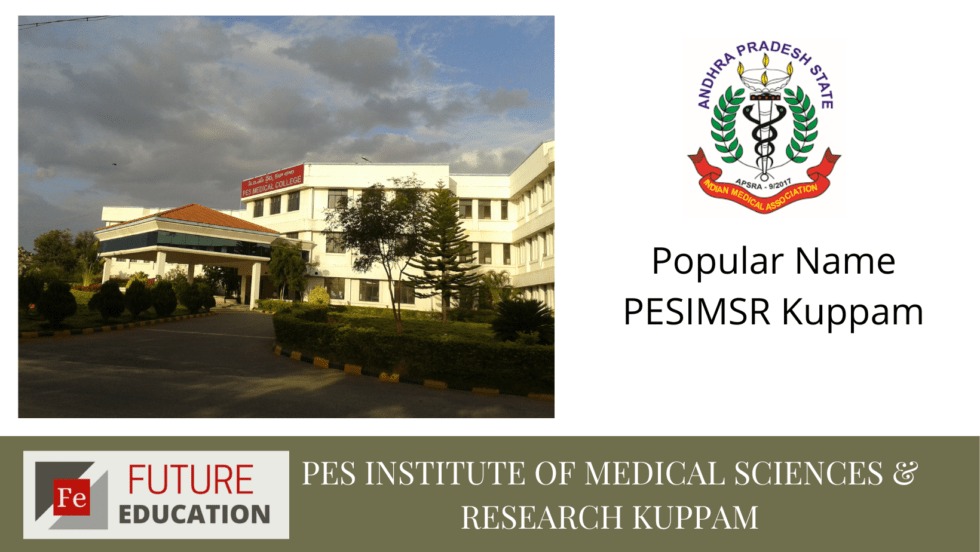 PES Institute of Medical Sciences & Research Kuppam: Admissions 2022-23