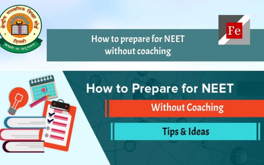 How to Prepare for NEET Exam without Coaching? Tips & Tricks for 2020-21