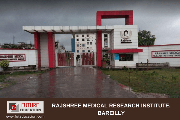 Rajshree Medical Research Institute, Bareilly