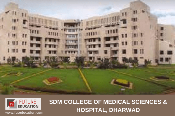 SDM College of Medical Sciences & Hospital, Dharwad