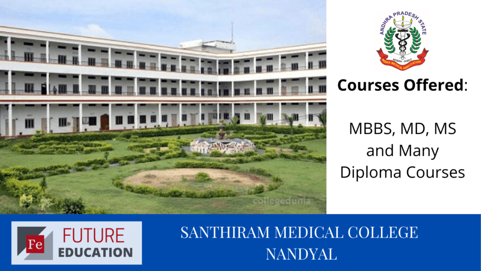 Santhiram Medical College Nandyal: Admissions 2022-23