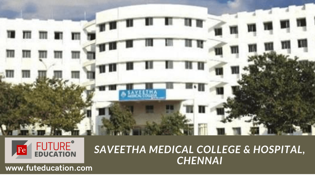 Saveetha Medical College & Hospital, Chennai