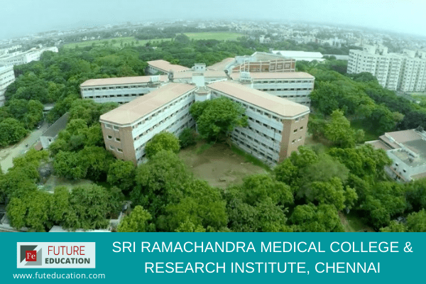 Sri Ramachandra Medical College & Research Institute, Chennai: Eligibility, Admissions 2021