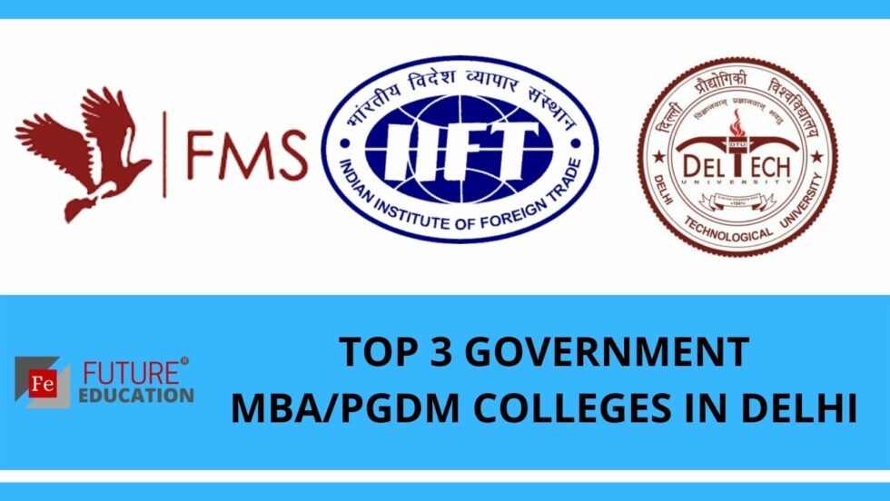 TOP 3 GOVERNMENT MBA/PGDM COLLEGES IN DELHI