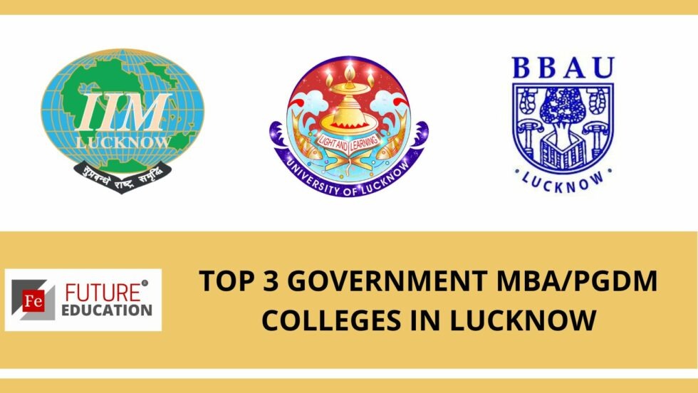 TOP 3 GOVERNMENT MBA COLLEGES IN LUCKNOW
