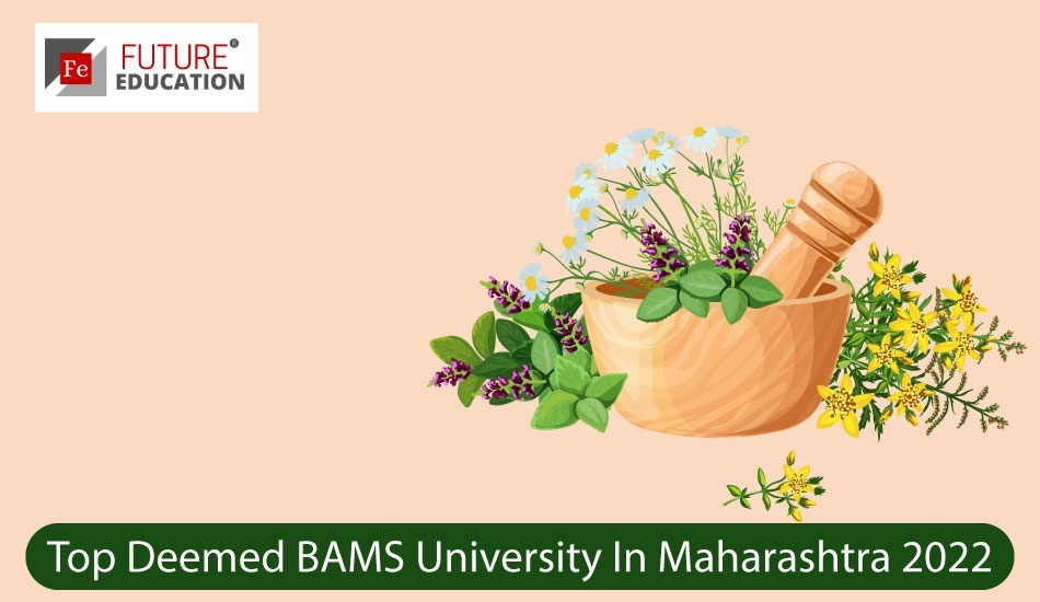 Top Deemed BAMS Universities In Maharashtra 2022
