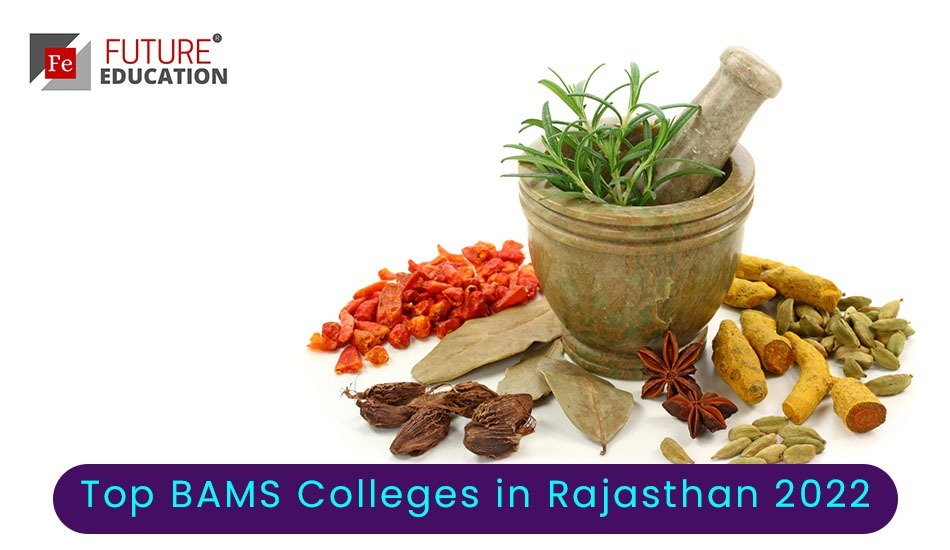 Top BAMS Colleges in Rajasthan 2022