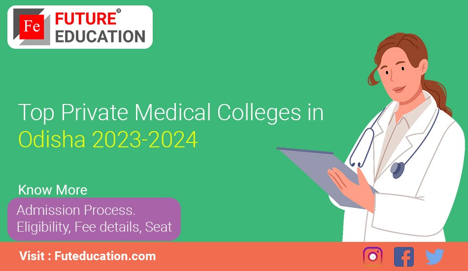 Top Private Medical Colleges in Odisha 2023-2024