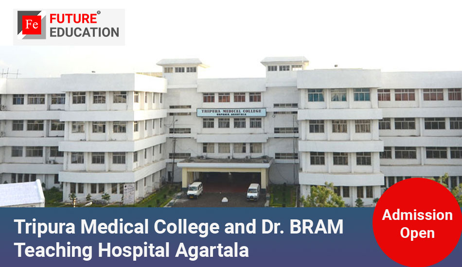 Tripura Medical College and Dr. BRAM Teaching Hospital Agartala