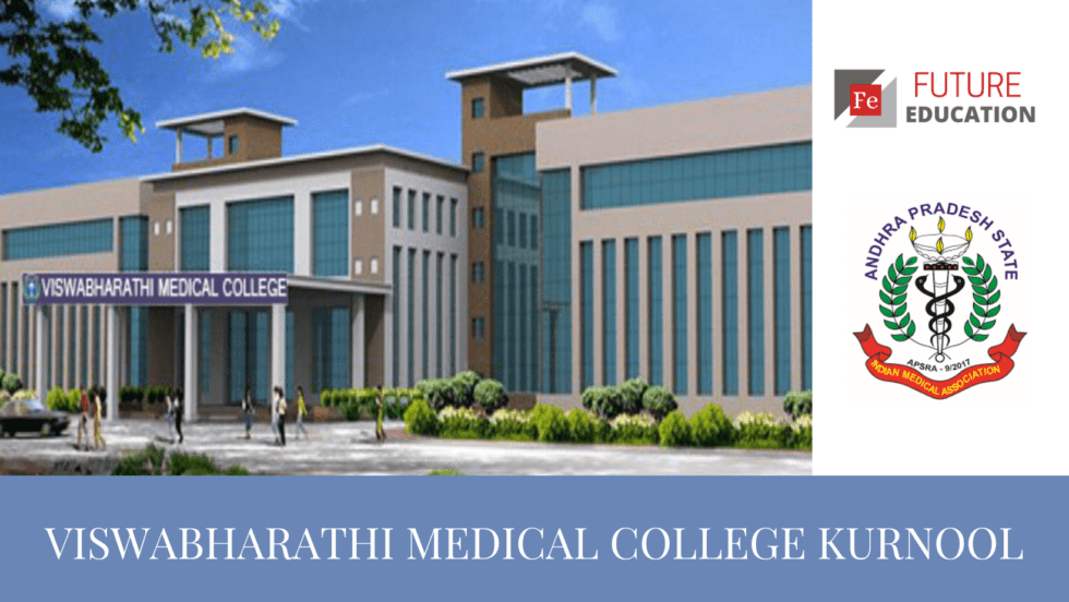 Viswabharathi Medical College Kurnool: Admissions 2022-23