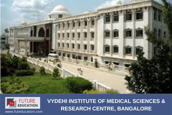 Vydehi Institute of Medical Sciences & Research Centre, Bangalore