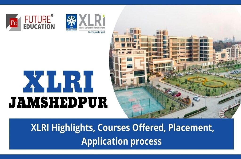 XLRI JAMSHEDPUR ADMISSION PROCESS, CUT-OFF, FEE