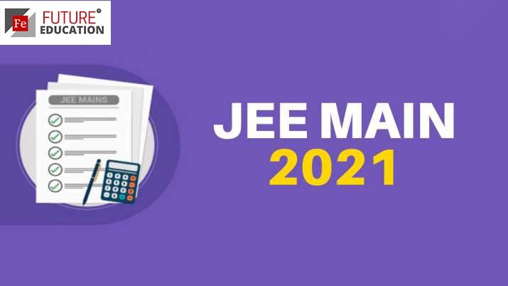 JEE Main Exam 2021