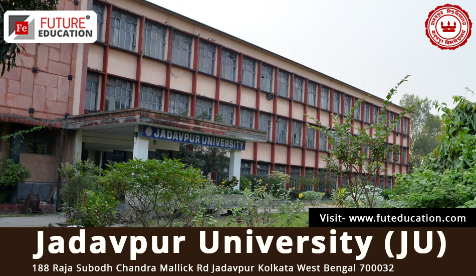 Jadavpur University: Admission 2023-24, Courses, Rankings, Fees, Placements