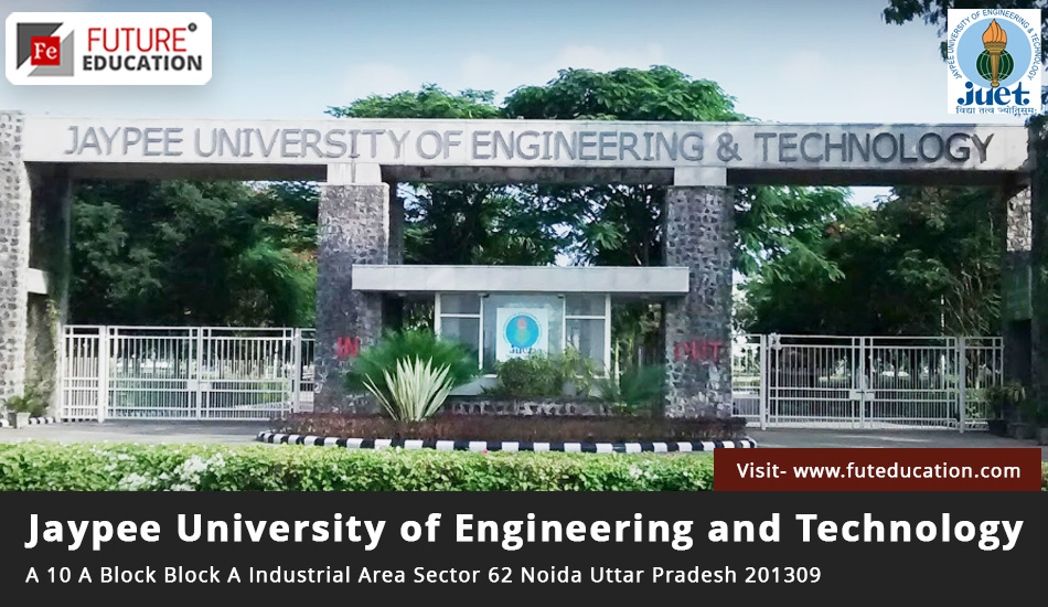 Jaypee University of Engineering and Technology