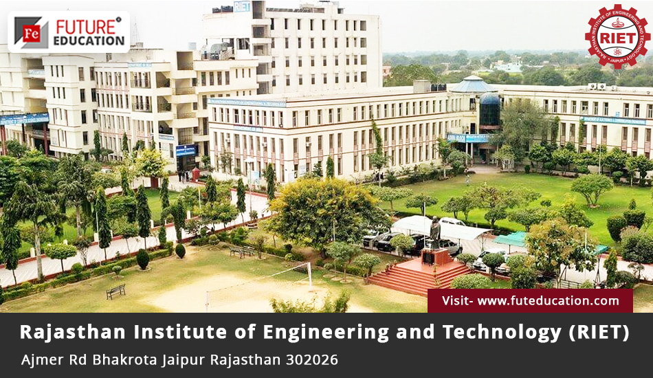 RIET Jaipur - Rajasthan Institute of Engineering and Technology: Courses, Fees, Placements, Ranking, Admission 2023-24