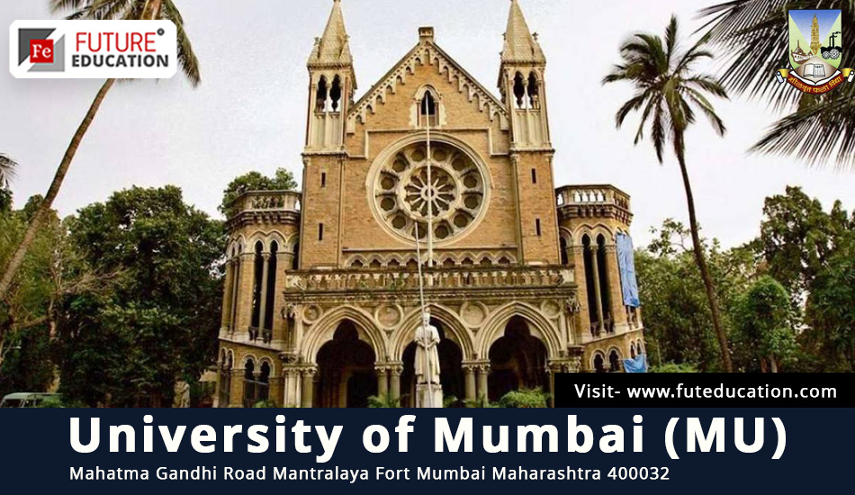 Mumbai University (MU): Admissions 2023-24 Courses, Fees, Placements