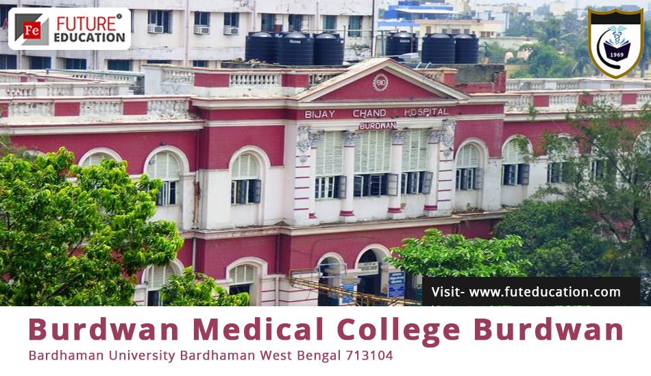 Burdwan Medical College Purba Bardhaman Admission 2023-24 MBBS/PG/SS