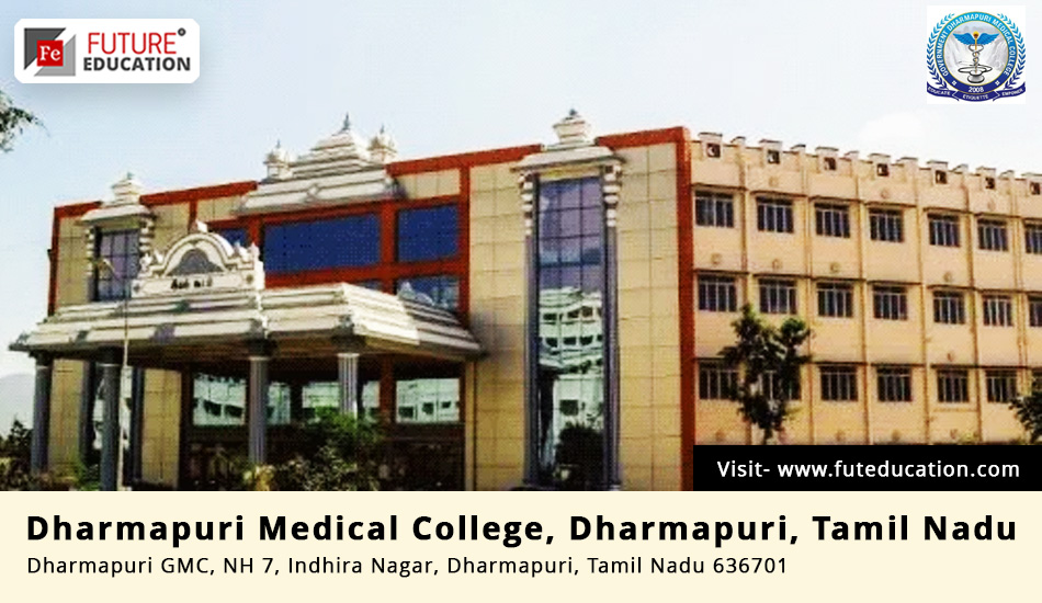 Government Medical College Dharmapuri 2023-24: Admission, fee
