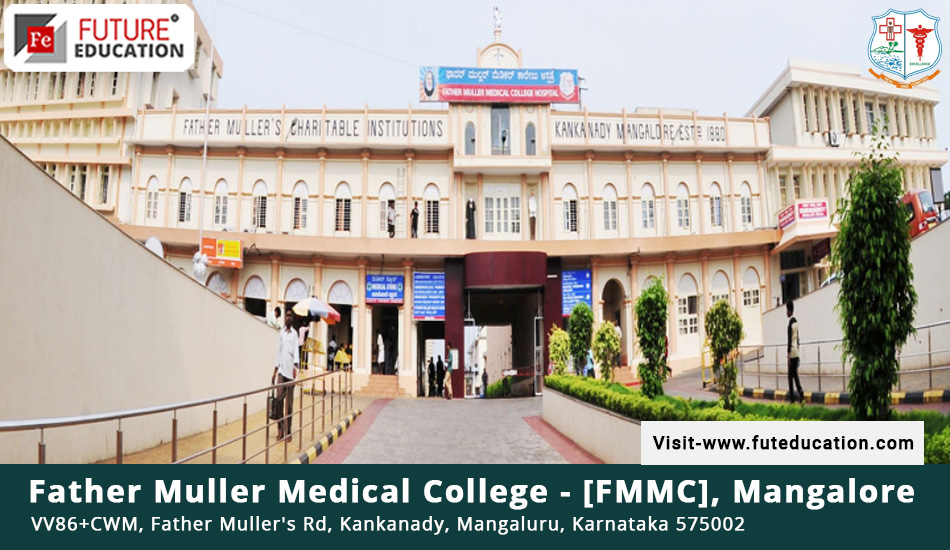 Top Medical College in India is Father Muller Medical College (FMMC), located near Mangalore.