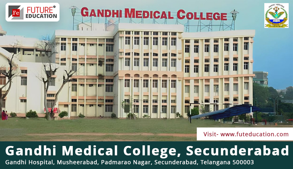 Gandhi Medical College Hyderabad Admission 2023-24 MBBS/PG/SS