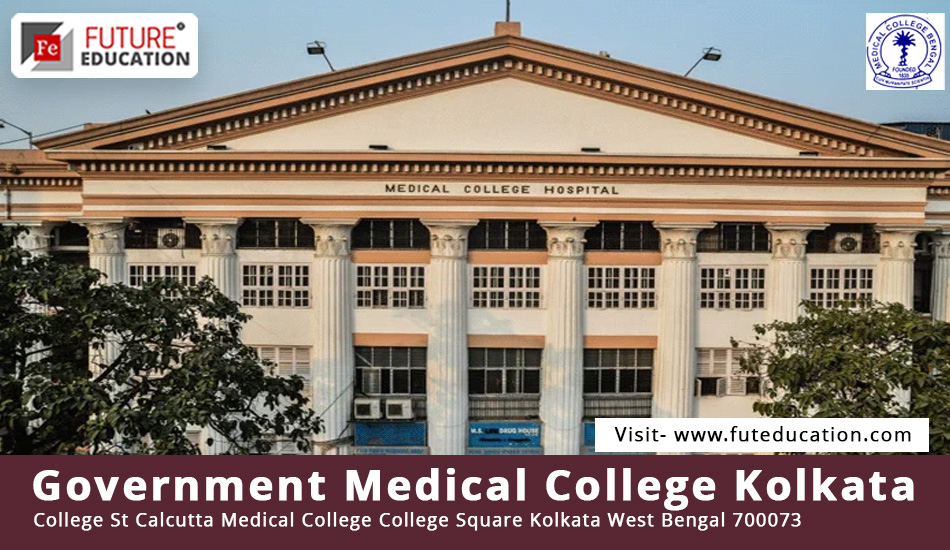 Kolkata Medical College Admission 2023-24 MBBS/PG/SS Courses