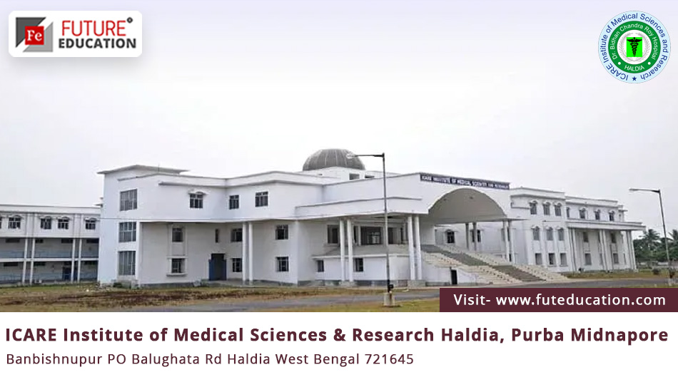 ICARE Institute of Medical Sciences Admission 2023-24 MBBS/PG/SS