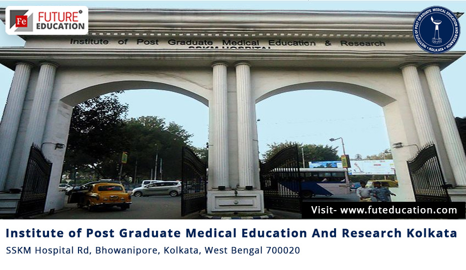 Institute of Post Graduate Medical Education and Research Admissions